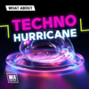 W. A. Production - What About Techno Hurricane Artwork.png W. A. Production - What About Techno Hurricane Artwork.png